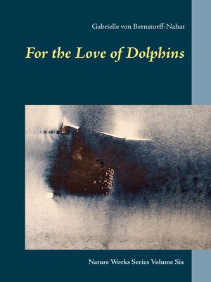cover image of For the Love of Dolphins